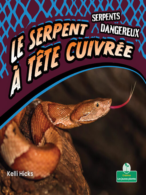 Title details for Le serpent à tête cuivrée (Copperheads) by Kelli Hicks - Available